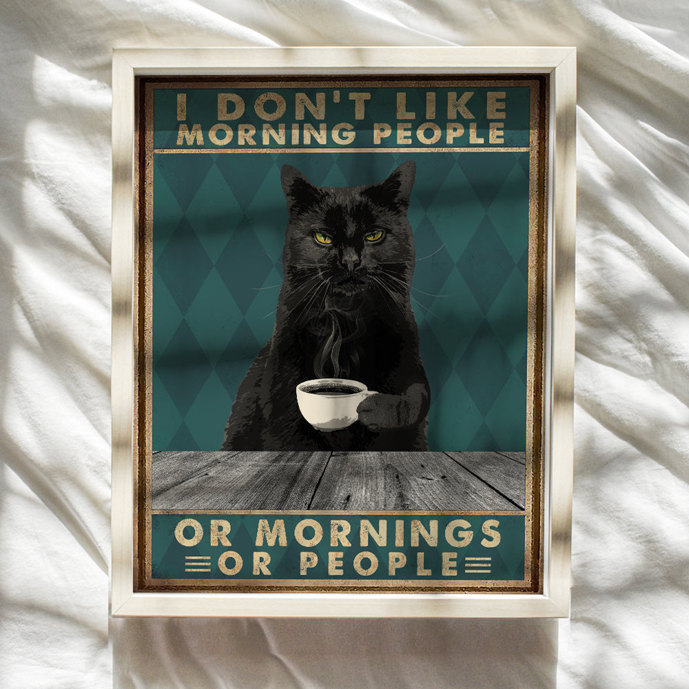 Kitchen Wall Decor - Cat Wall Art - Funny Quotes Wall Decor - Coffee Bar Decor - Cafe Wall Decor - Black cat Themed Gifts for Cat Lovers - Cute Cat Lady Gift - UNFRAMED 8x10