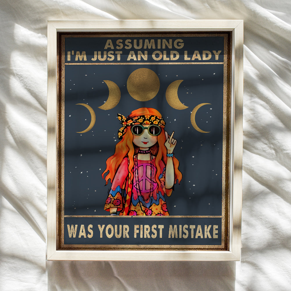 Assuming I'm Just An Old Lady - Bohemian Hippie Room Decor - Boho Room Decor - Gift for Mother, Mom, Grandmother, Grandma, Women - Funny Birthday Decorations Wall Art Poster - Psychedelic Room Decor