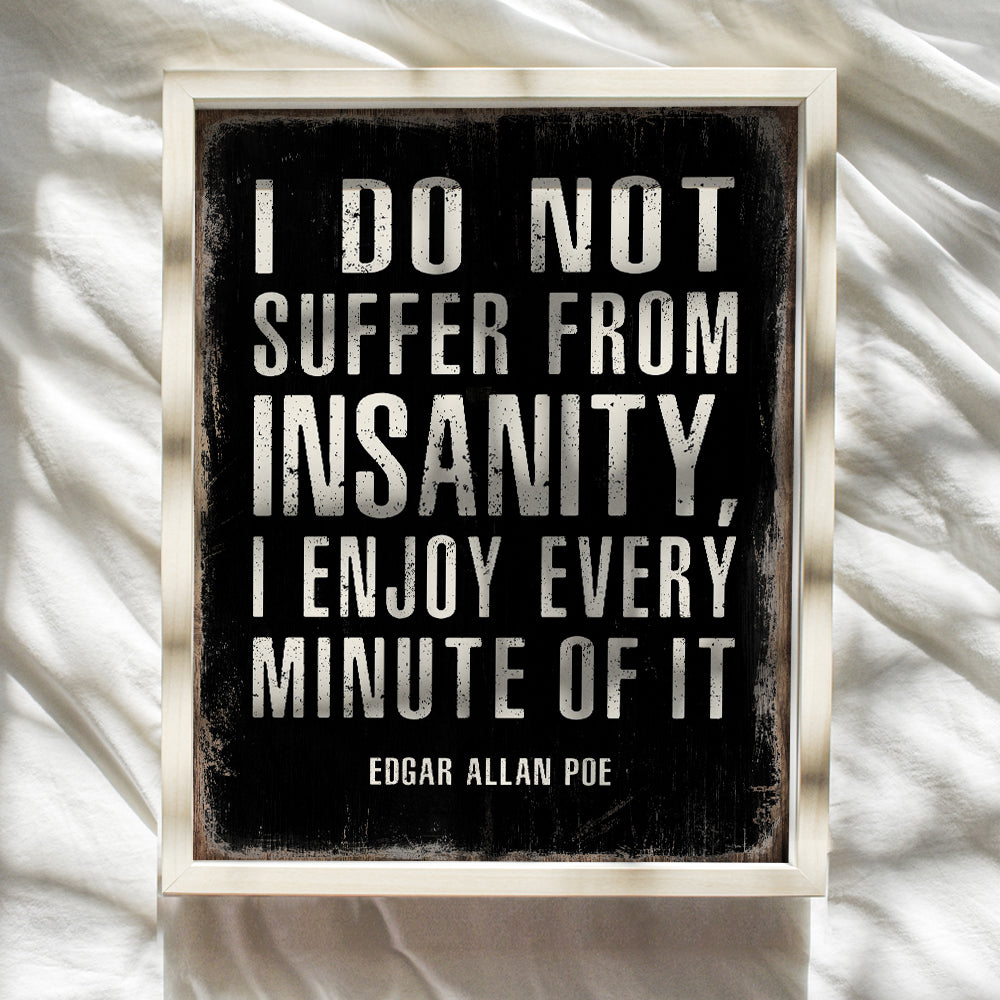 Funny Edgar Allan Poe Quote Wall Art - Goth Room Decor - Decoration for Bedroom, Living Room, Office, Apartment - Cool Unique Gift, Funny Saying - Gothic Home Decor Poster Print Picture Sign