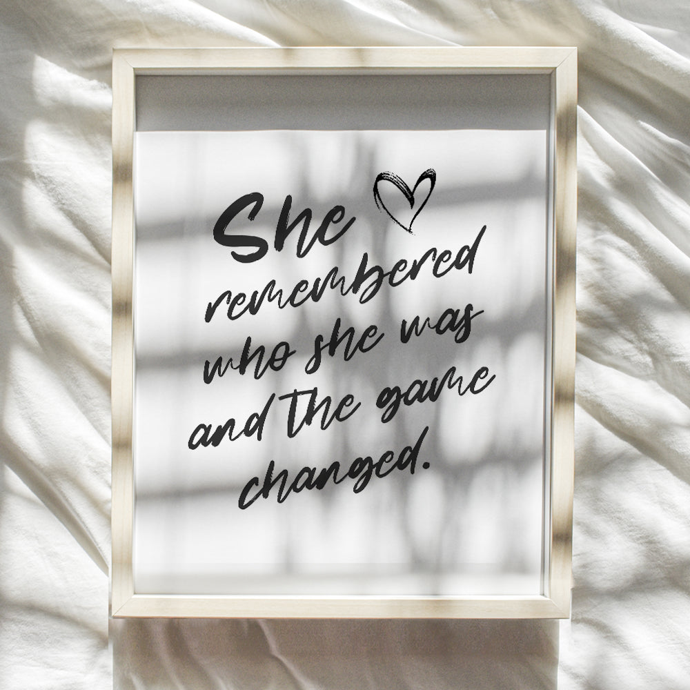 Positive Quotes Wall Art & Decor - She Remembered Who She Was And the Game Changed - Inspirational Posters for Women, Teen Girls - Motivational Sayings - Uplifting Encouragement Gifts - UNFRAMED