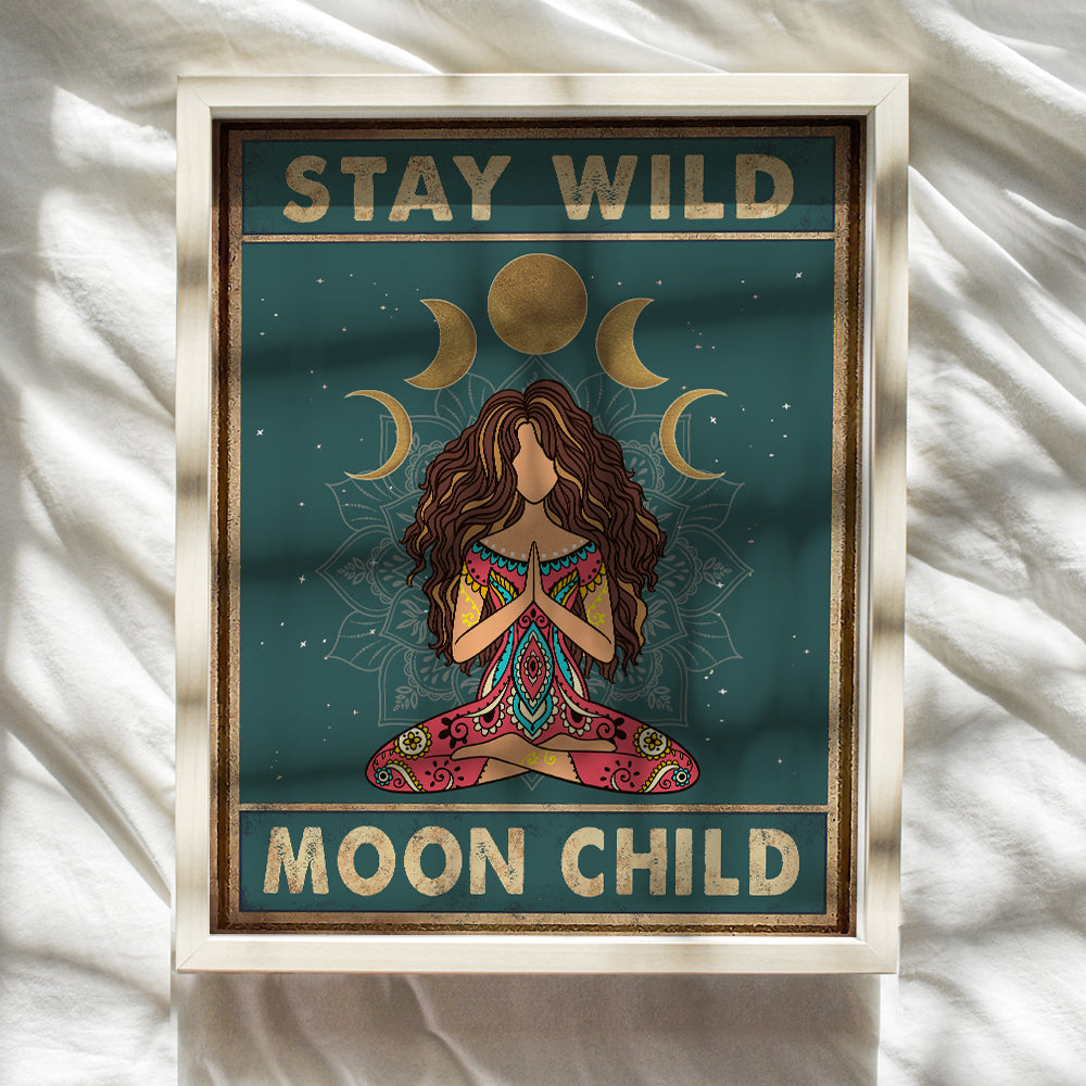 Stay Wild Moon Child Wall Art - Spiritual Yoga Gifts for Women - Boho Bohemian Wall Decor - Hippy Hippie Room Decor - New Age Zen Meditation Mandala Decor - Inspirational Positive Quotes Poster