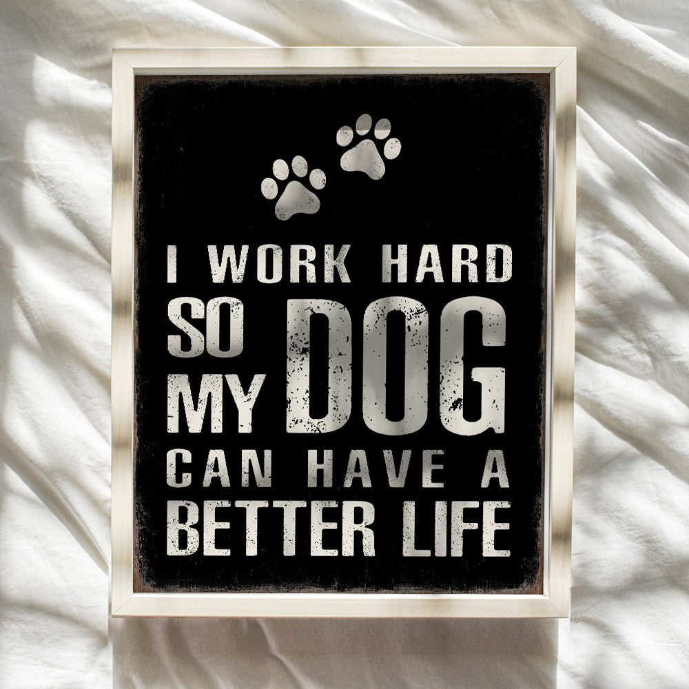 Dog Wall Art & Decor - Dog Wall Decor - Dog Quotes Wall Decor - Dog Gifts - Funny Dog Poster - Dog Lover Gifts for Women Men - 8x10 Dog Sign - Dog Wall Art - Unframed