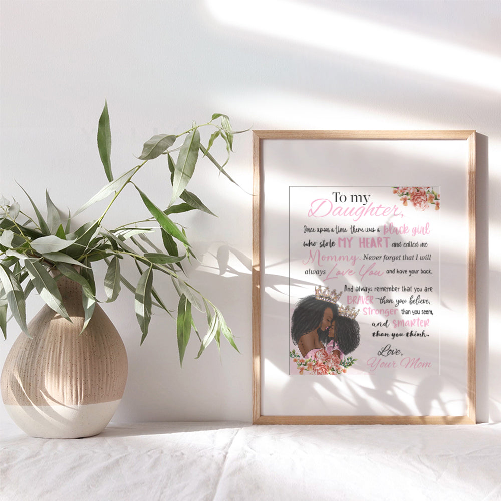 Black Girl Nursery Wall Art - African American Art - Inspirational Quotes - Positive Sayings - Cute Baby Nursery Decor - Pink Toddler Room Decor - To My Daughter Poster - Daughter Gifts