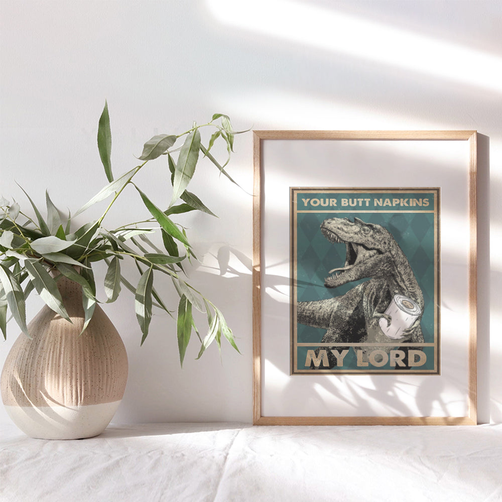 Funny Bathroom Decor Wall Art - Dinosaur Theme for Boy Room - Funny Restroom Sign - Gothic Style Bath Wall Decor - Kids Bathroom Accessories - Humorous Toilet Paper - Your Butt Napkins My Lord