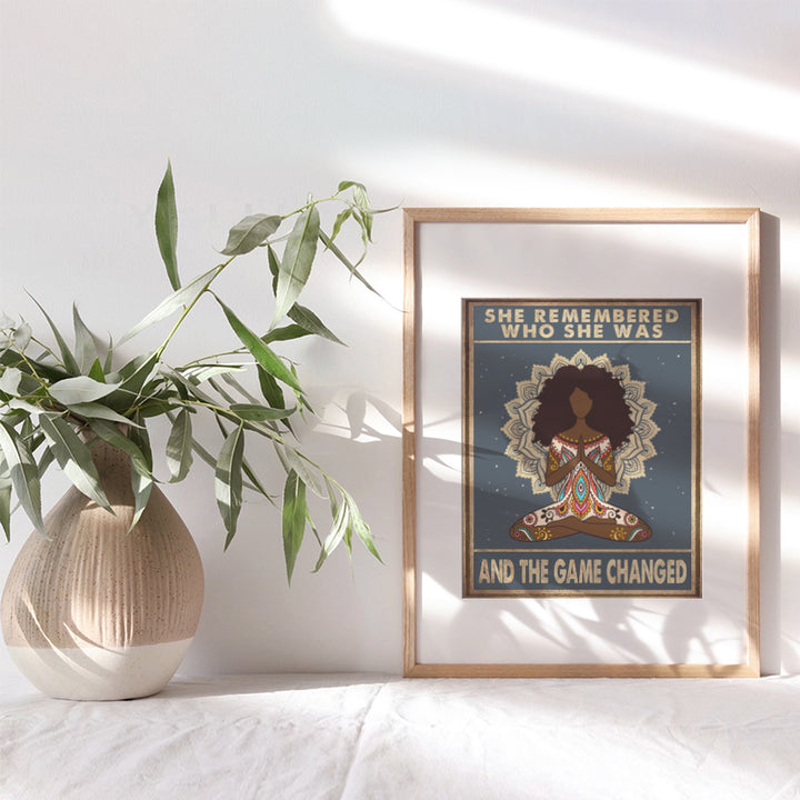 She Remembered Who She Was And The Game Changed - African American Wall Decor - Inspirational Quotes Decor - Black Woman, African American Women - Black Wall Art - Spiritual Zen Meditation Gifts