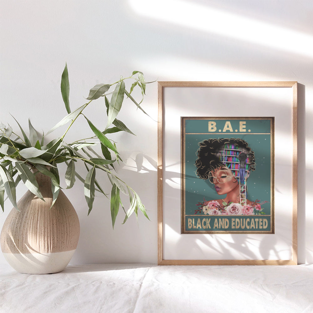 Black and Educated - African American Wall Art - Black Woman Poster - African American Girl, Black African American Women - Inspirational Motivational Wall Decor - Positive Quotes - Black Wall Art