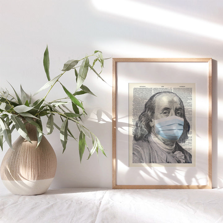 Benjamin Ben Franklin in Mask Poster Print - 8x10 Social Distancing Hundred Dollar Bill Room Decor - Funny Wall Art Home Decoration - Unique Original Dictionary Art Gag Gift - UNFRAMED