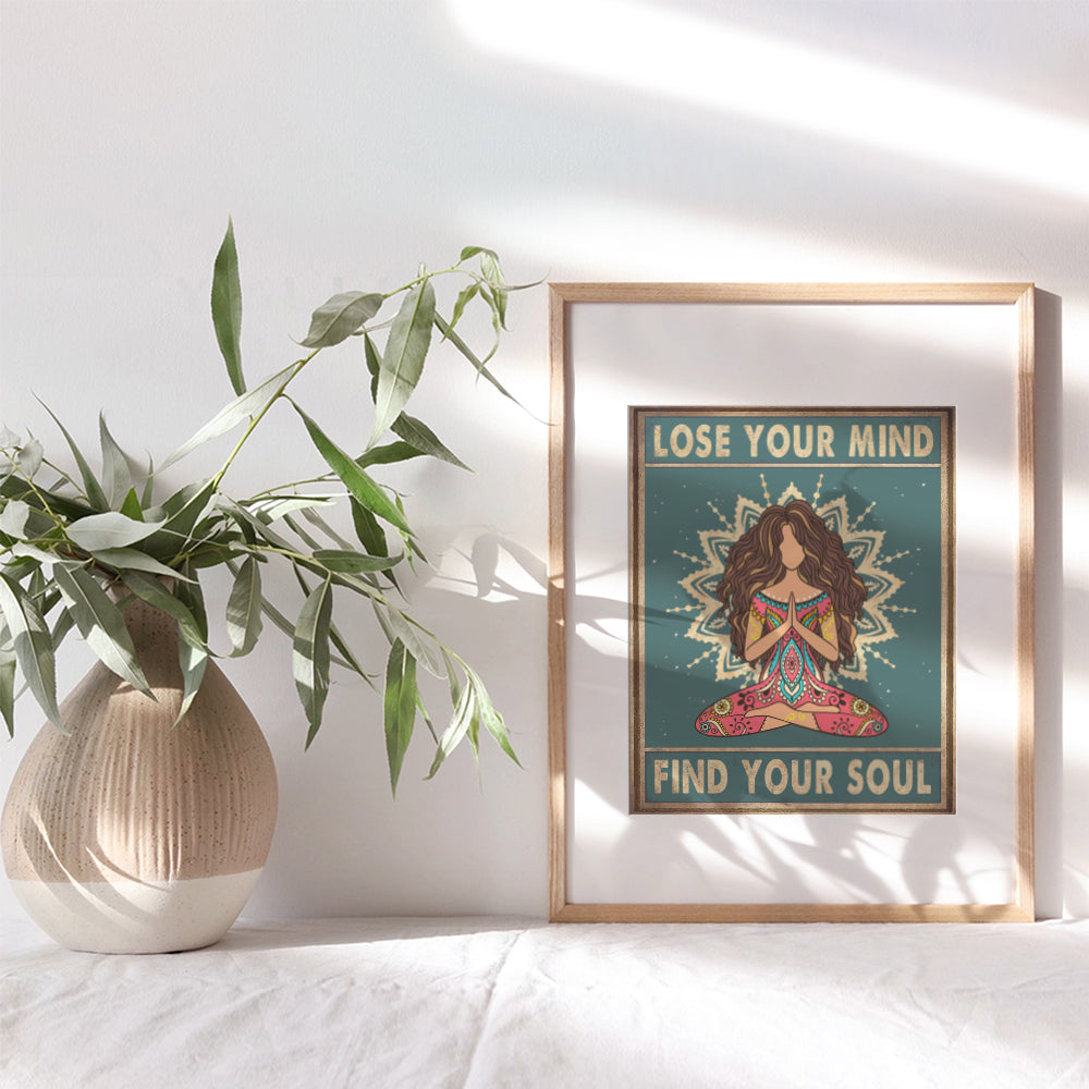 Lose Your Mind Find Your Soul Poster - New Age Zen Meditation Decor - Inspirational Wall Art - Boho Inspiring Quotes -Uplifting Spiritual Motivational Gifts for Women - Positive Affirmations for Women