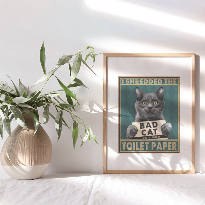 Funny Bathroom Decorations - Cat Wall Decor - Bad Cat - Bath Wall Decor - Cat Lover Gifts for Women - Guest Bathroom Wall Art - Restroom Sign - Powder Room Decor - Powder Room Poster