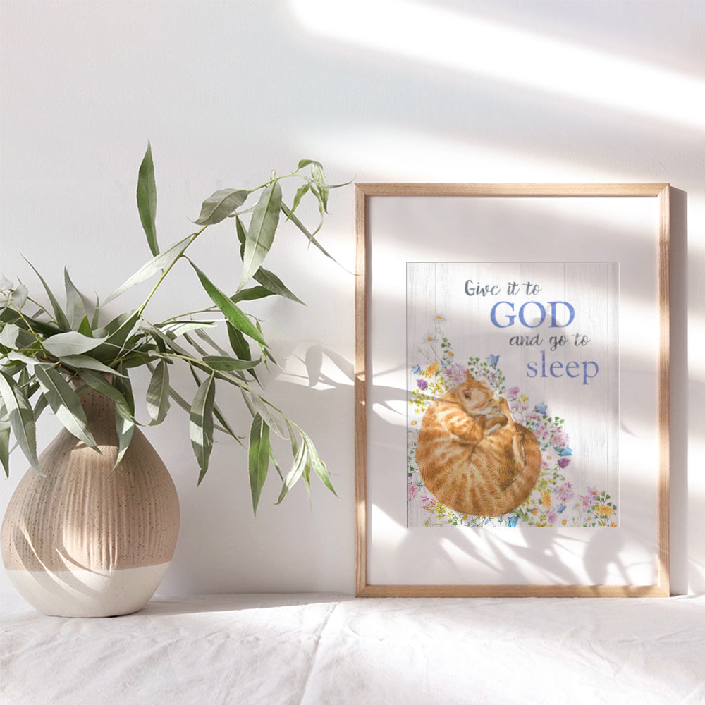 Give It To God And Go To Sleep Sign - Religious Wall Decor - Christian Wall Art - Cute Cat Gifts for Women, Girls - Catholic Gifts - Kitty Cat Lover - God Wall Decor - Inspirational Quote Wall Art