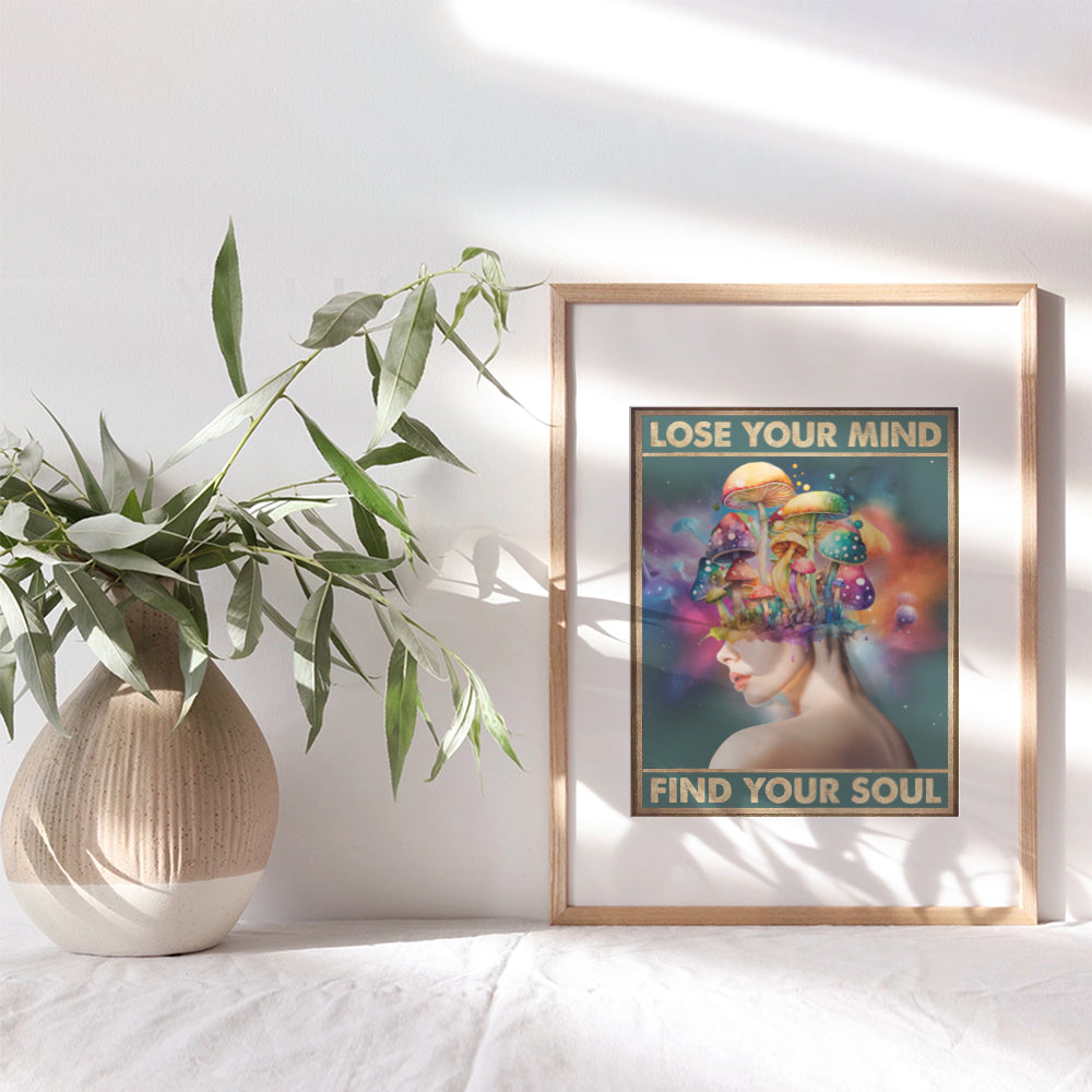 Magic mushrooms Trippy Room Decor - Hippie Room Decor - Shrooms Psychedelic Wall Decor - Boho Wall Art - Retro Bohemian Wall Decor - Lose Your Mind Find Your Soul Poster - Psilocybin - UNFRAMED 8X10