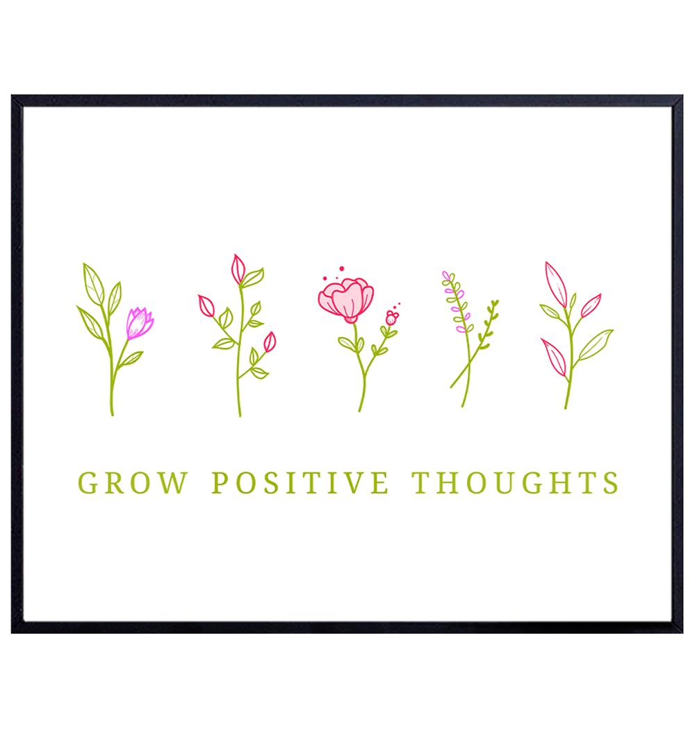 Grow Positive Thoughts Wall Art &amp; Decor - Encouragement Gifts for Women Teen Girls Bedroom - Inspirational Quotes Wall Decor - Encouraging Sayings - Home Office Decorations Motivational poster 8x10