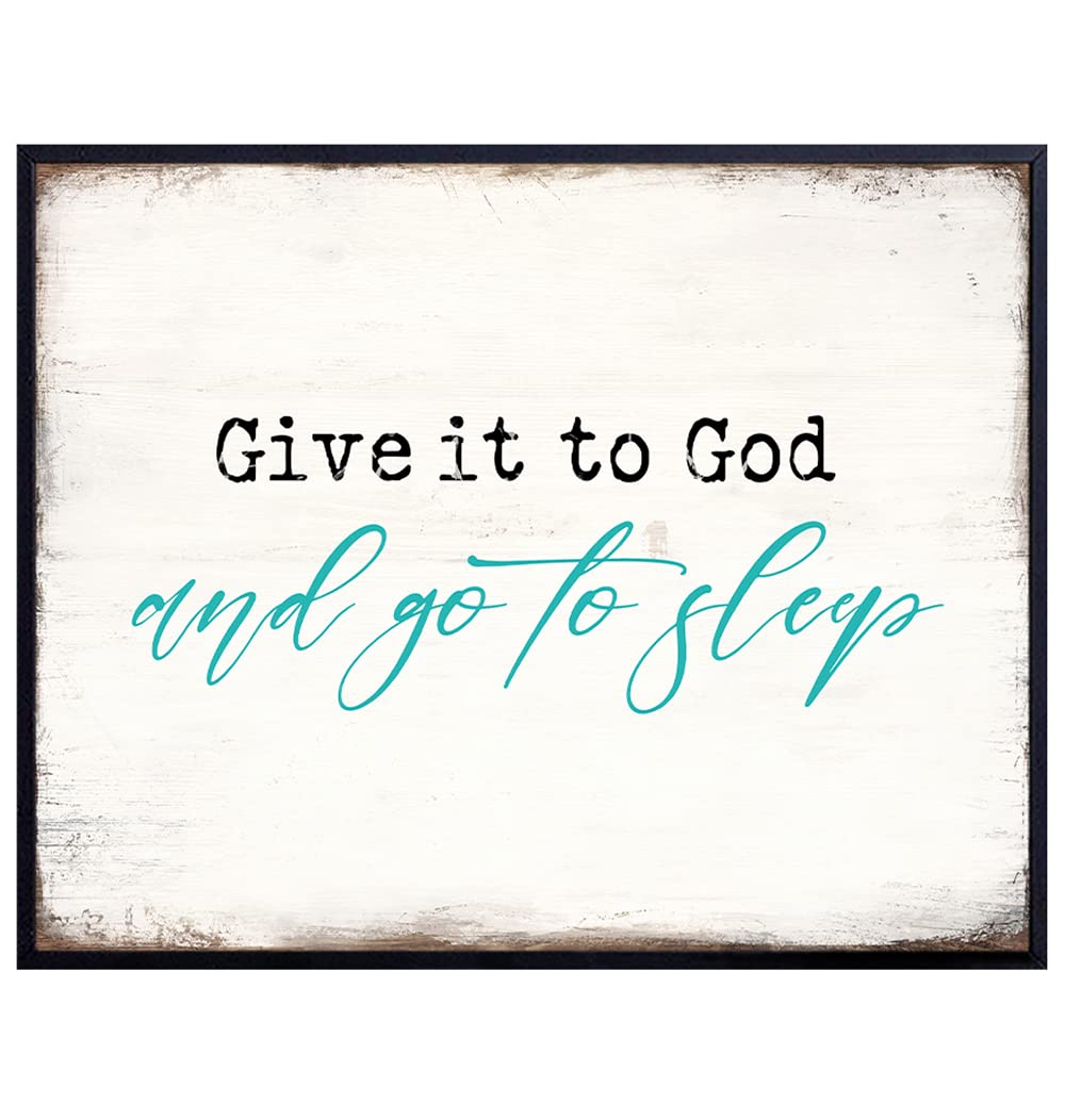 Religious Wall Decor Poster 8x10 - Give It To God And Go To Sleep Sign - Christian Gifts for Women - Spiritual Wall Decor - Inspirational Wall Art - Rustic Bedroom Decor for Women- White Blue UNFRAMED