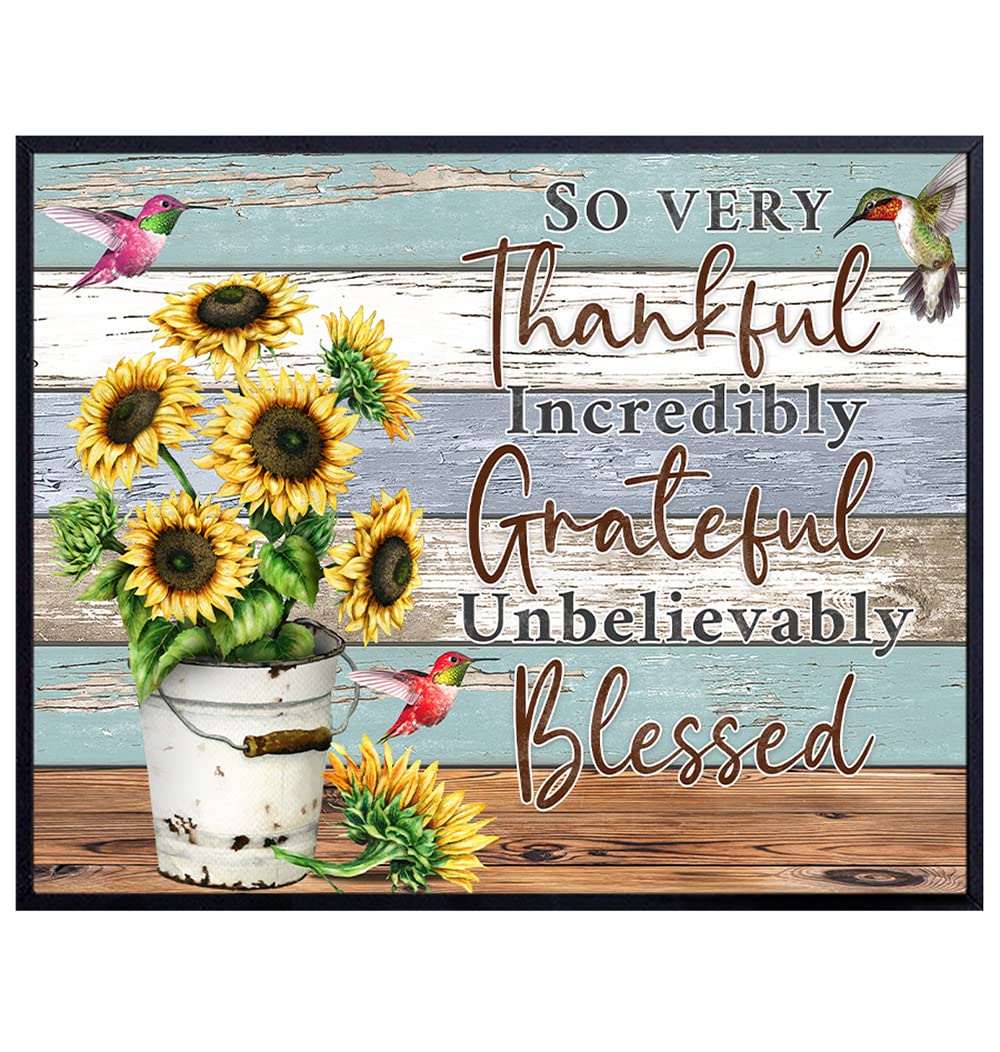 So Very Thankful Incredibly Grateful Unbelievably Blessed Wall Art - Sunflower Wall Decor - Inspirational Positive Quotes - Motivational Decor - Family Wall Art - Spiritualism Gift - UNFRAMED 8x10