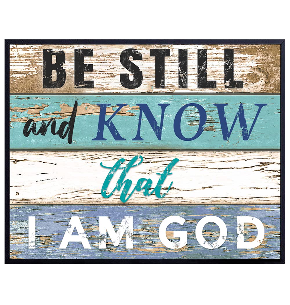 Be Still and Know That I Am God - Bible Verse, Daily Devotional Wall Art - Religious Scripture Wall Decor - Gift for Christian Women or Men - Blessed Home Decoration - 8x10 Sign Style Poster Print