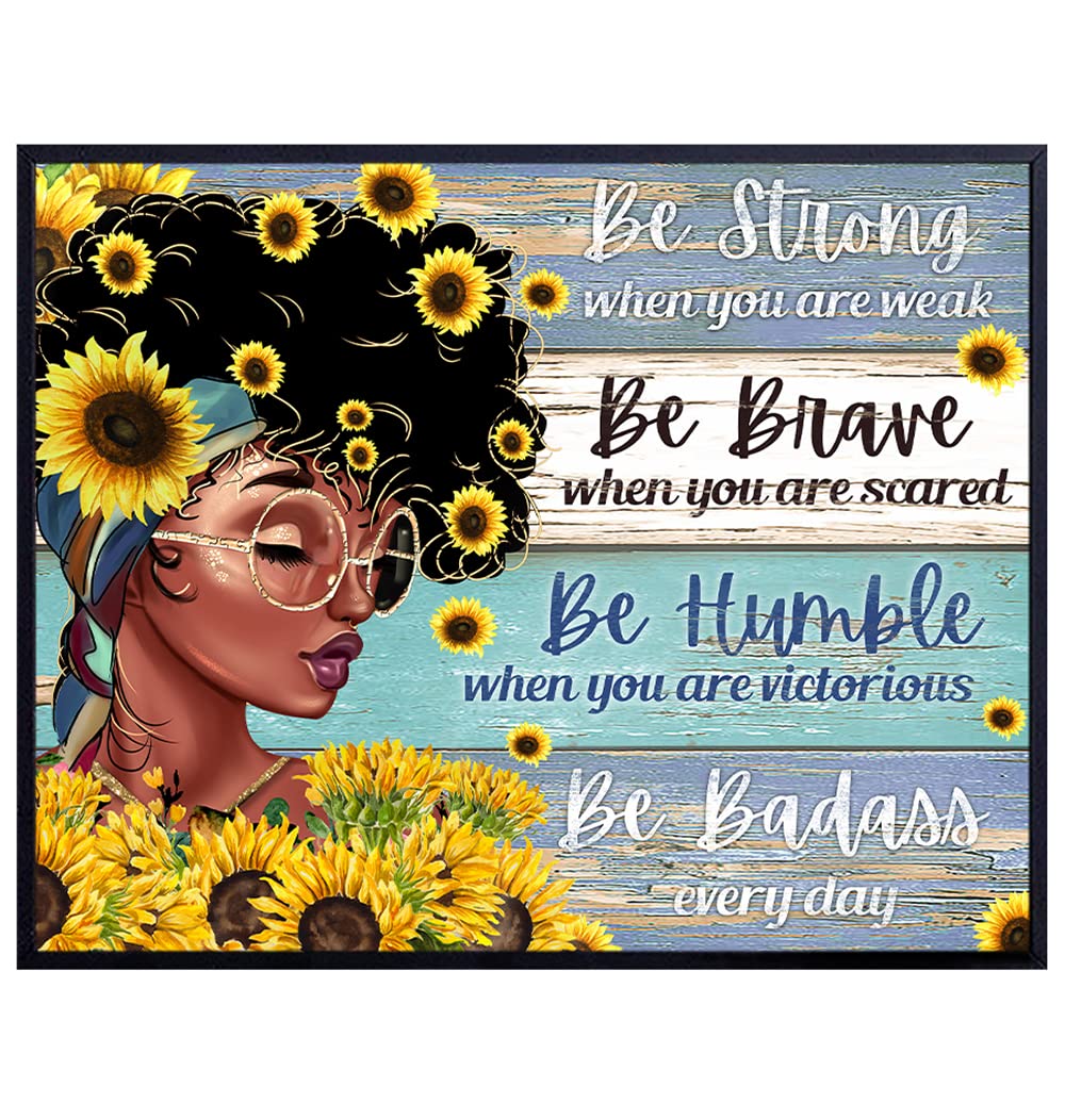 Be Strong Be Brave Be Badass Poster 8x10 - African American Wall Art - Black Art- Afro African American Women, Girl, Woman - Black Women - Motivational Positive Quotes Wall Decor - Encouragement Gifts