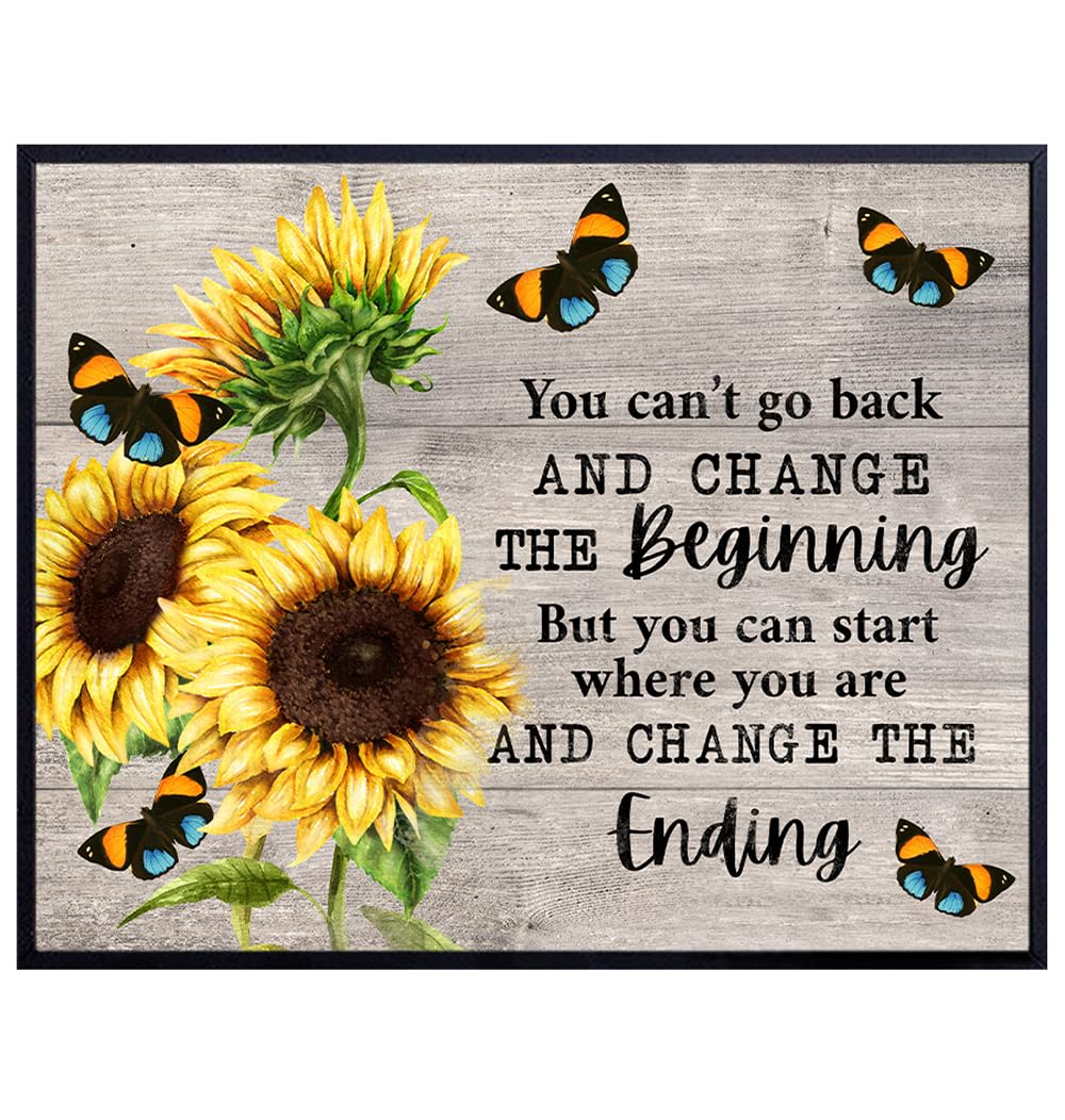 Inspirational Quotes Positive Wall Art - Motivational Wall Decor - Sunflowers Wall Decor - Encouragement Gifts for Women - Encouraging Sayings for Wall Decor - Home Office Poster 8x10 UNFRAMED
