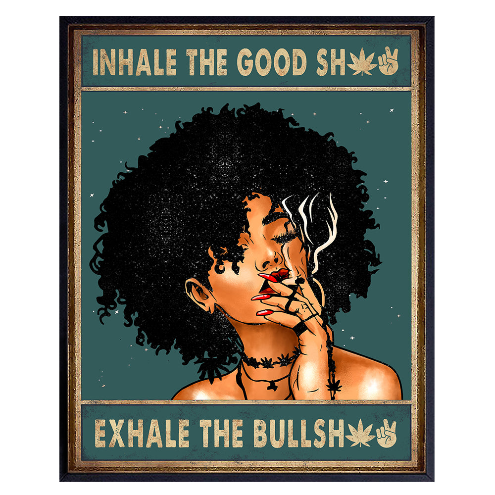 Black women Inhale Exhale Art - African American Girls Smoking Weed - Afro Room Decor - Cannabis Pot Stoner Gifts - Funny Saying - Smoker Wall Art - Empowerment - Trippy Room Decor for Stoners