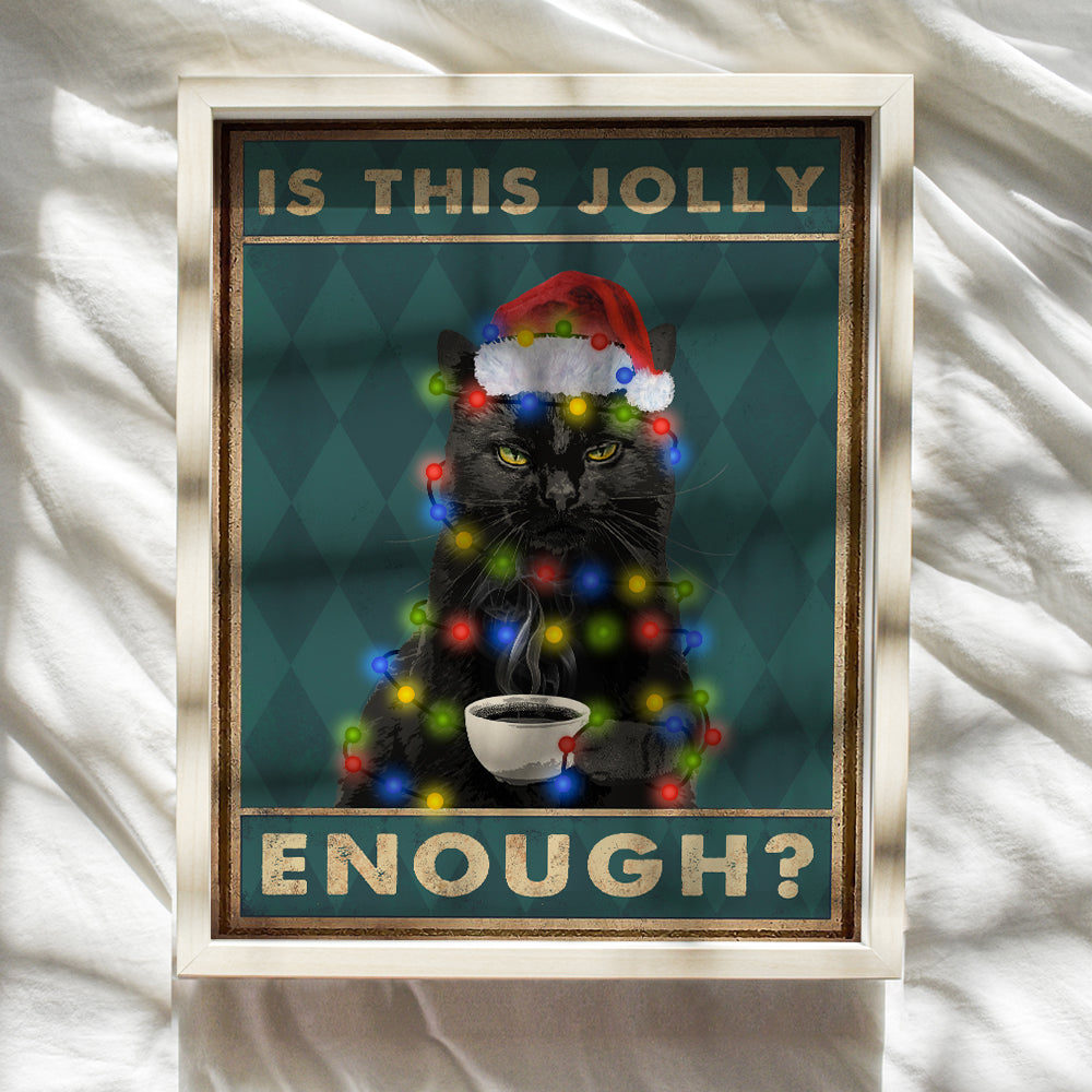 Black cat Christmas Wall Art - Cat Decorations - Santa Claus, Xmas Lights - Cat Wall Decor for Holiday - funny Cat Christmas Decorations - Is This Jolly Enough Xmas Decor - Cat Themed